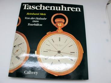 Taschenuhren. Von der Halsuhr zum Tourbillon