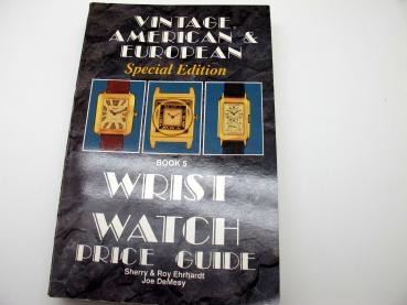 Vintage American & European Wrist Watch Price Guide/Book 5